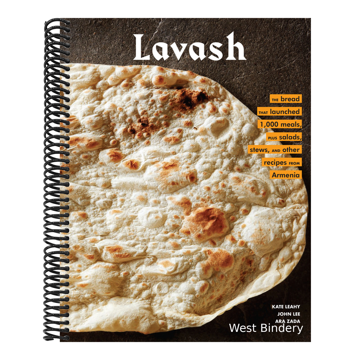 Lavash: The Bread That Launched 1,000 Meals, Plus Salads, Stews, and Other Recipes from Armenia