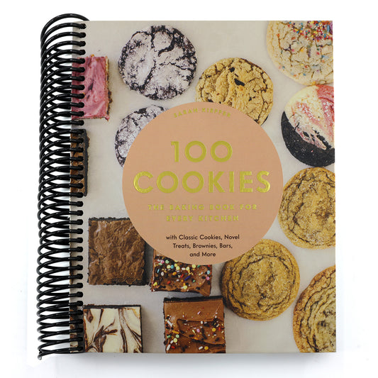 100 Cookies: The Baking Book for Every Kitchen, with Classic Cookies, Novel Treats, Brownies, Bars, and More (Spiral Bound)