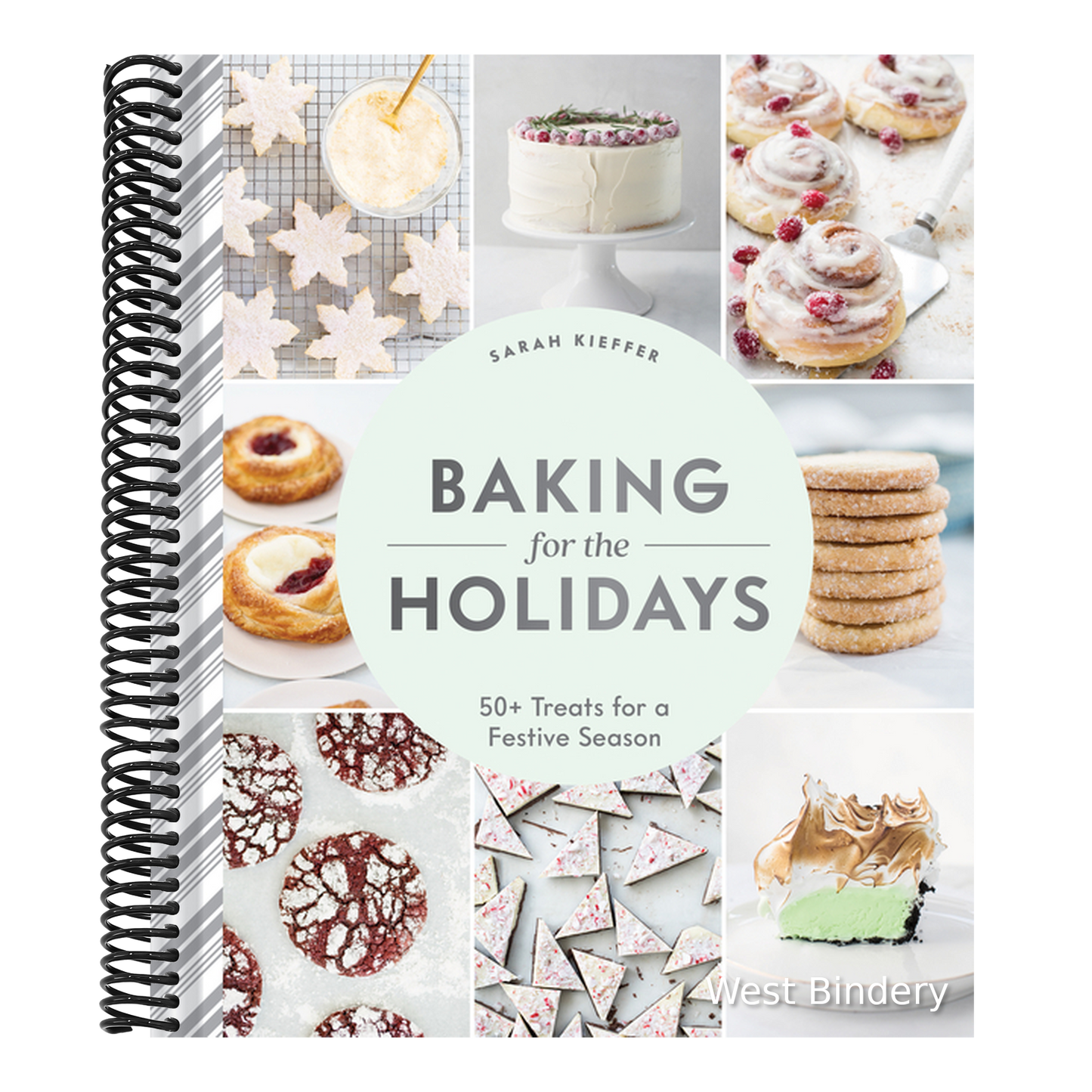Baking for the Holidays: 50+ Treats for a Festive Season
