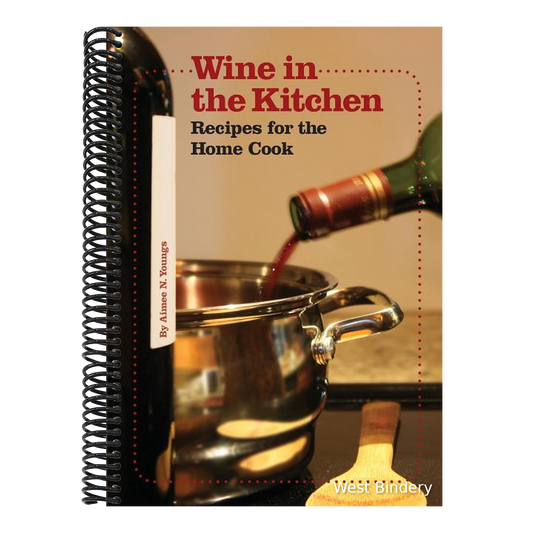 Wine in the Kitchen: Recipes for the Home Cook