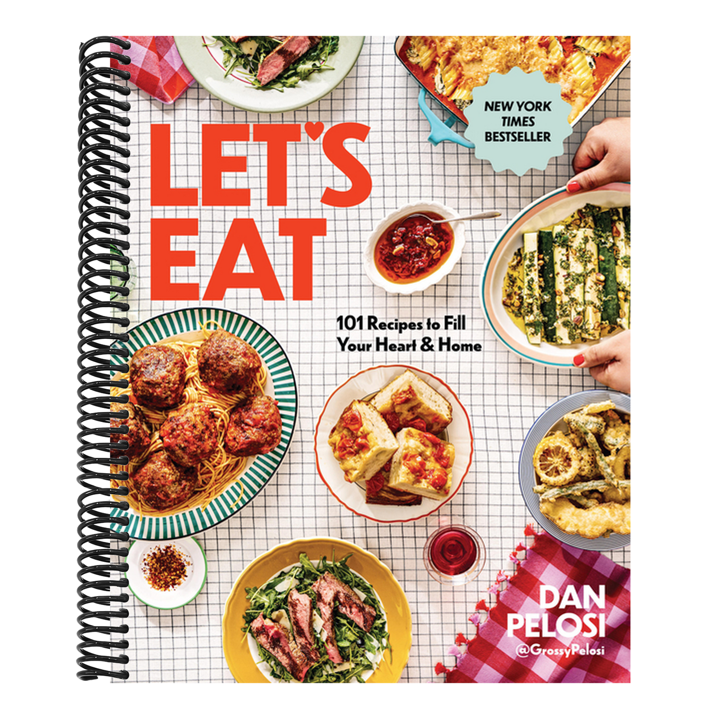 Let's Eat: 101 Recipes to Fill Your Heart & Home - A Cookbook (Spiral Bound)