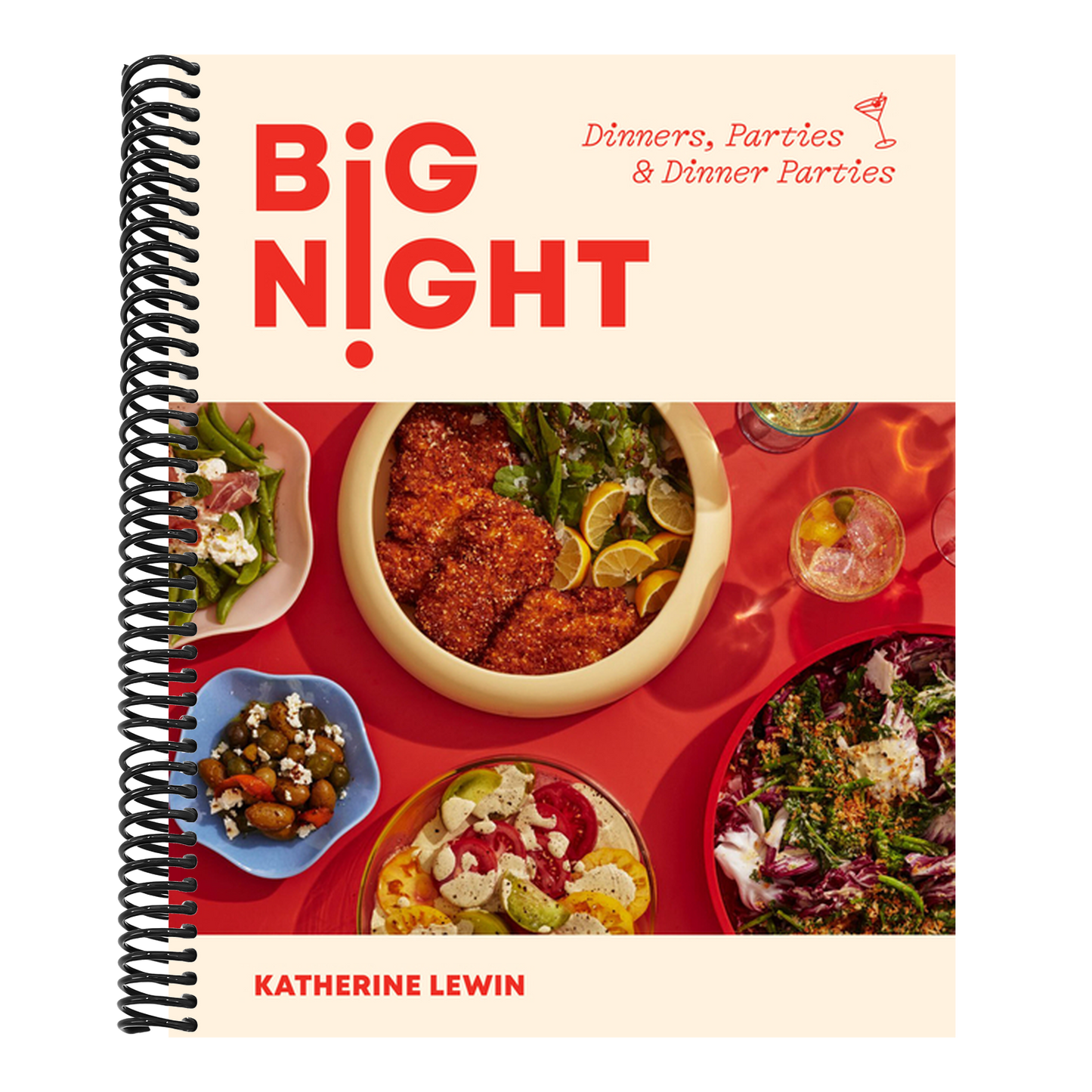Big Night: Dinners, Parties & Dinner Parties - A Cookbook (Spiral Bound)