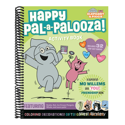 Elephant & Piggie: Happy Pal-A-Palooza!: An Elephant & Piggie Activity Book