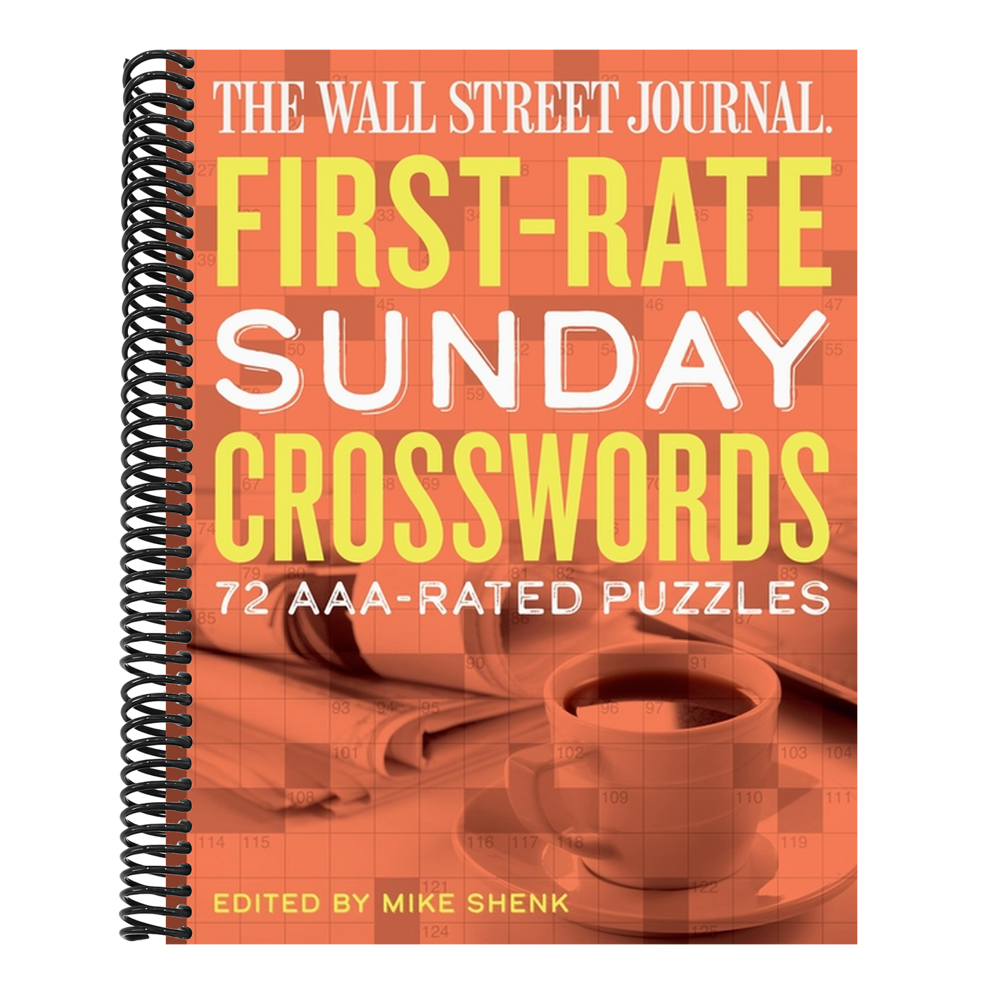 The Wall Street Journal First-Rate Sunday Crosswords: 72 Aaa-Rated Puzzles