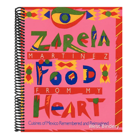 Food from my Heart: Cuisines of Mexico Remembered and Reimagined