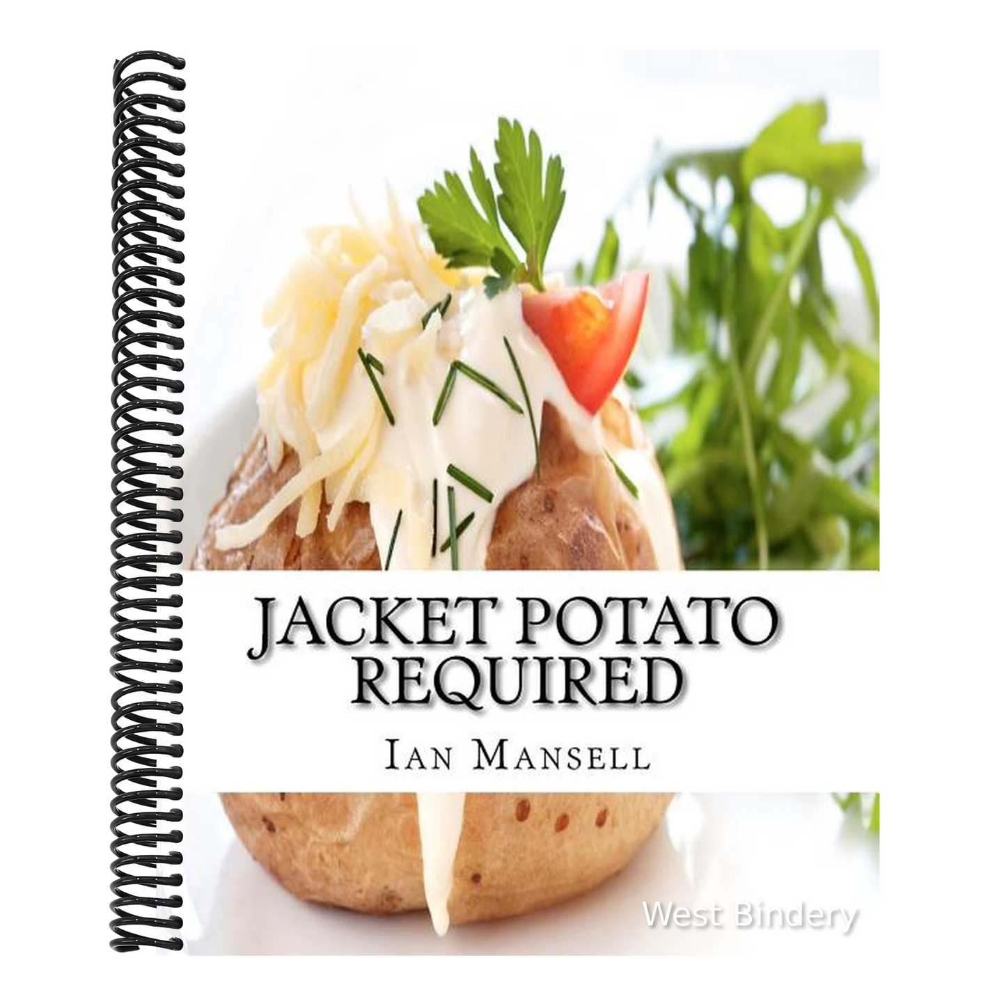 Jacket Potato Required: 75 Mouthwatering Recipes for the Baked Potato