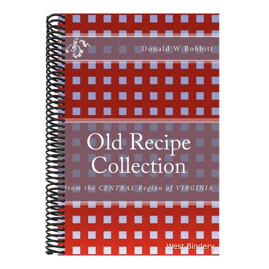 Old Recipe Collection: From the Central Region of Virginia
