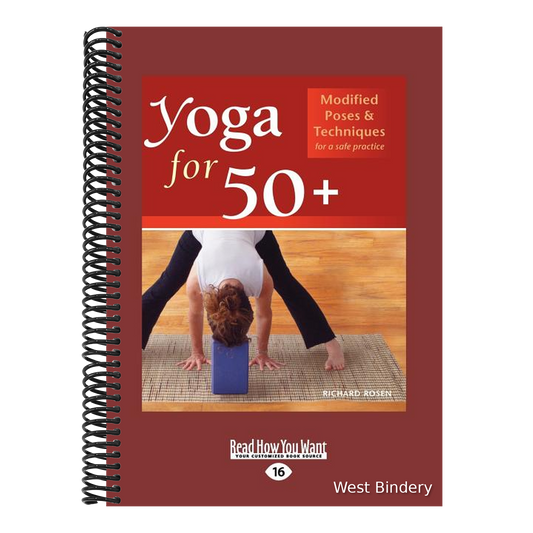 Yoga for 50+: Modified Poses and Techniques for a Safe Practice (Large Print 16pt)