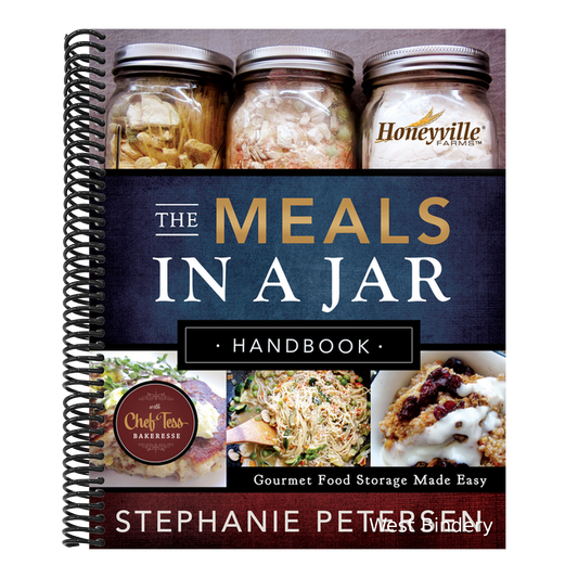 The Meals in a Jar Handbook: Gourmet Food Storage Made Easy