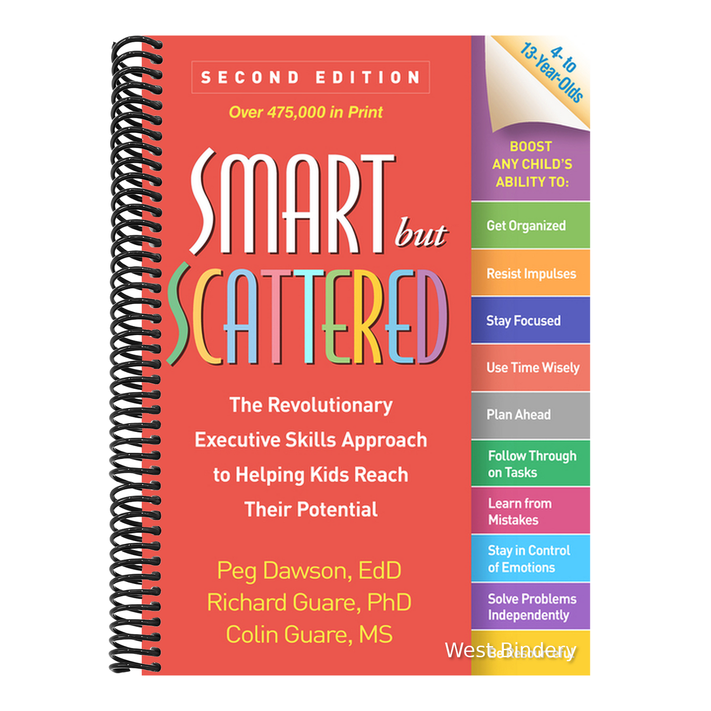 Smart But Scattered: The Revolutionary Executive Skills Approach to Helping Kids Reach Their Potential