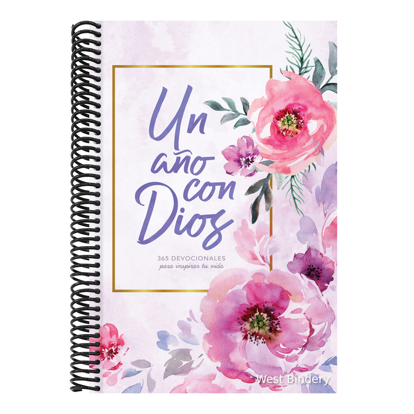 Un Año Con Dios: 365 Devocionales Para Inspirar Tu Vida