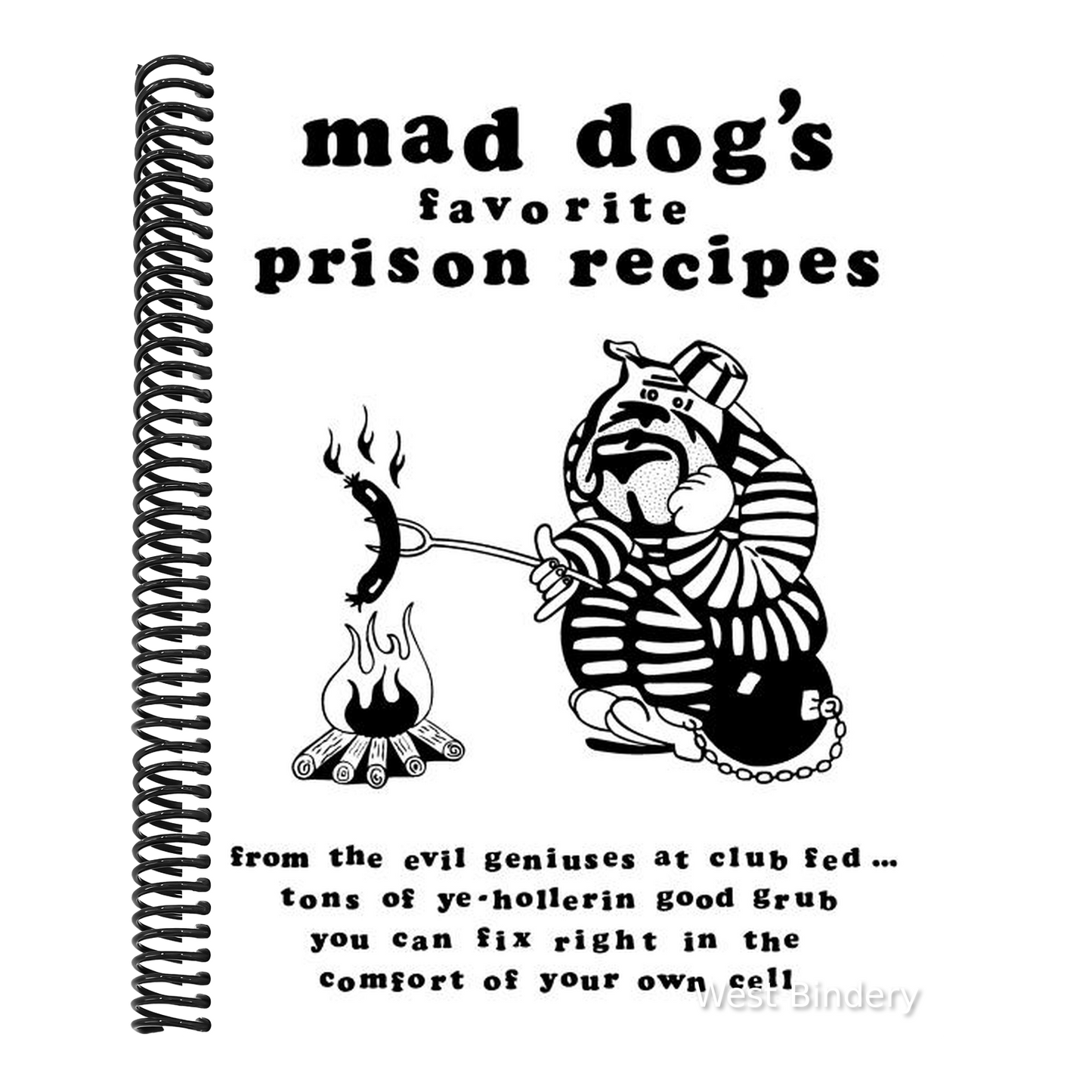mad dogs favorite prison recipes