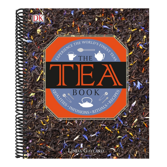 The Tea Book: Experience the Worldâ (Tm)S Finest Teas, Qualities, Infusions, Rituals, Recipes (Spiral Bound)