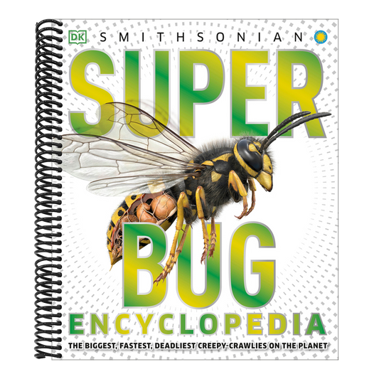 Super Bug Encyclopedia: The Biggest, Fastest, Deadliest Creepy-Crawlers on the Planet (DK Super Nature Encyclopedias) (Spiral Bound)