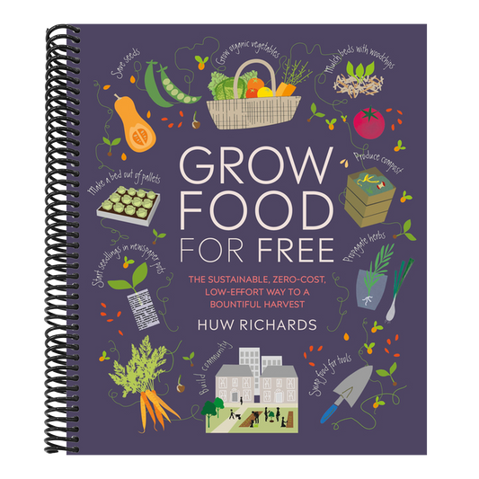 Grow Food for Free: The Sustainable, Zero-Cost, Low-Effort Way to a Bountiful Harvest (Spiral Bound)