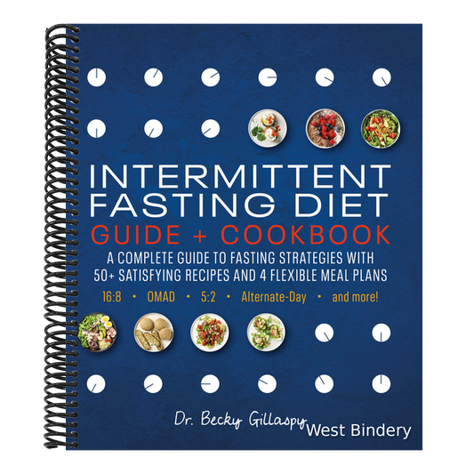 Intermittent Fasting Diet Guide and Cookbook: A Complete Guide to 16:8, Omad, 5:2, Alternate-Day, and More