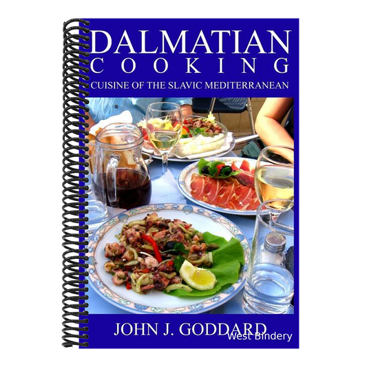Dalmatian Cooking: Cuisine of the Slavic Mediterranean