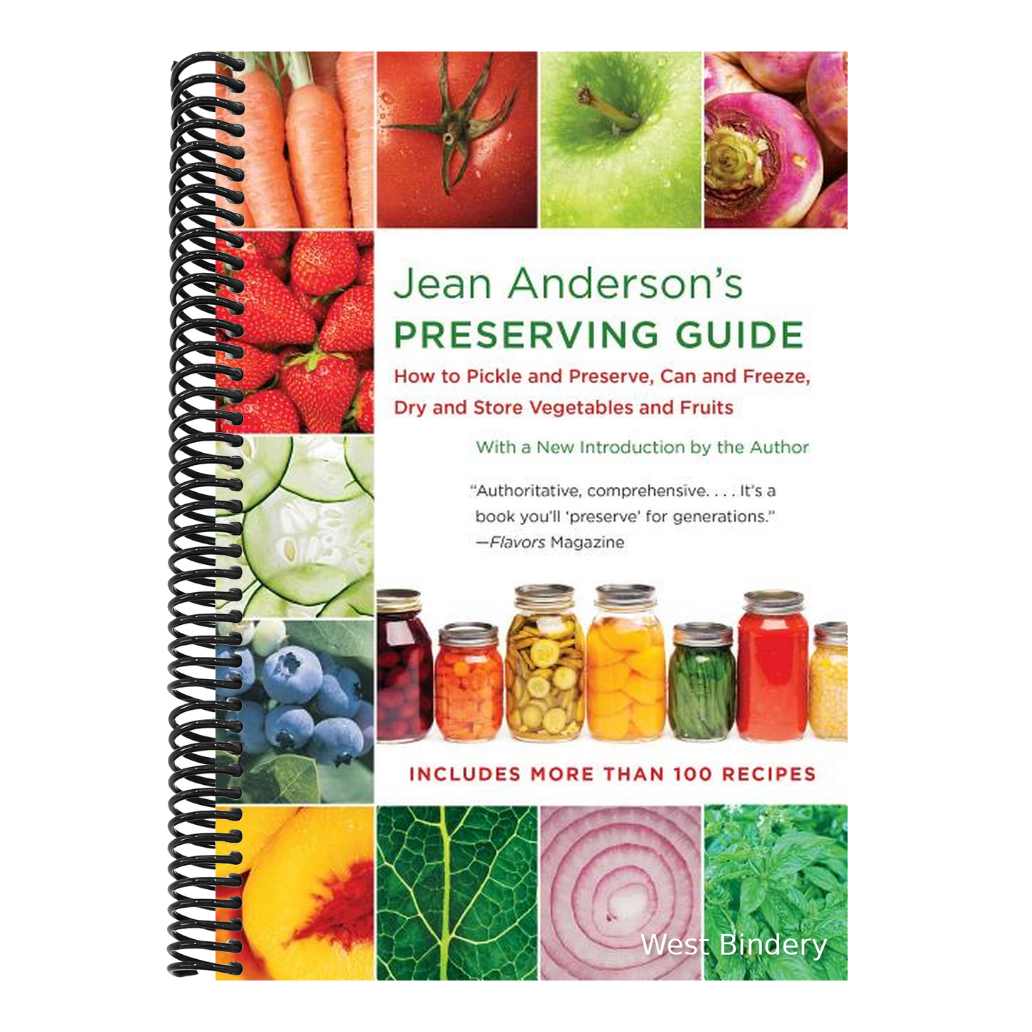 Jean Anderson's Preserving Guide: How to Pickle and Preserve, Can and Freeze, Dry and Store Vegetables and Fruits /]Cwith a New Introduction by the Au