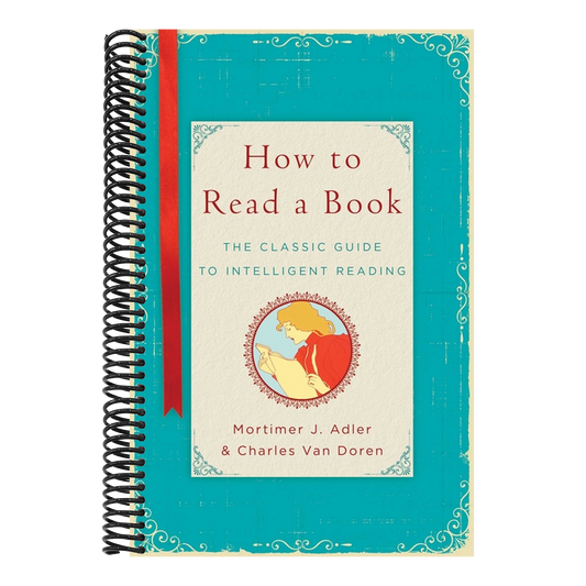 How to Read a Book: The Classic Guide to Intelligent Reading (Spiral Bound)