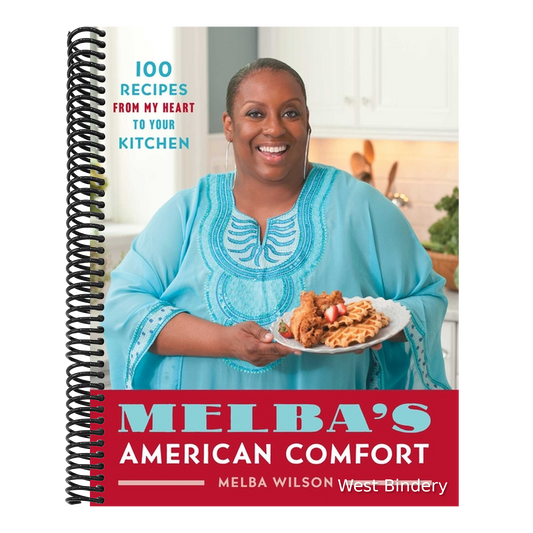 Melba's American Comfort: 100 Recipes from My Heart to Your Kitchen