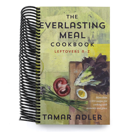 The Everlasting Meal Cookbook: Leftovers A-Z (Spiral Bound)