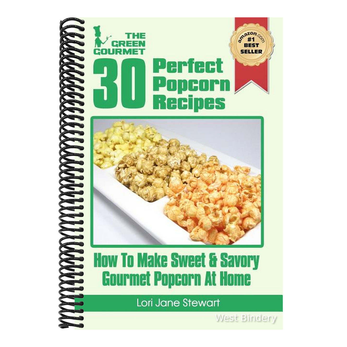 30 Perfect Popcorn Recipes: How to Make Sweet & Savory Gourmet Popcorn at Home