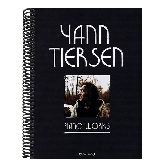 Yann Tiersen - Piano Works: 1994-2003 - Music Sheet Book with 23 Piano Pieces Collection - Classical