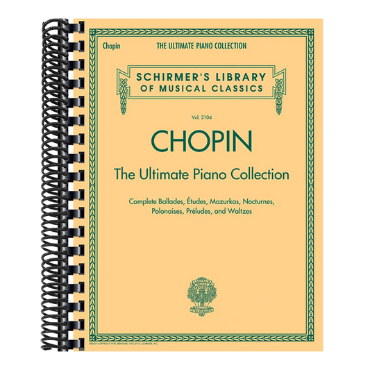 Chopin: The Ultimate Piano Collection: Schirmer Library of Classics Vol. 2104 (Schirmer's Library O