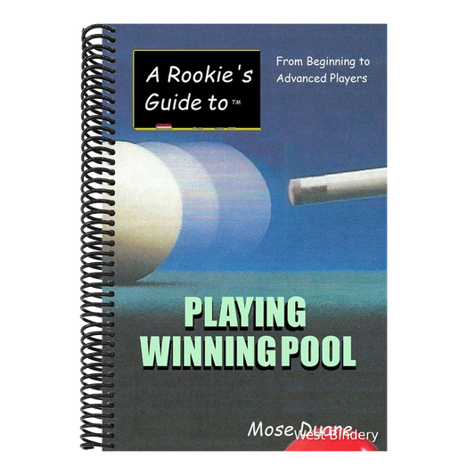 A Rookie's Guide to Playing Winning Pool: From Beginning to Advanced Players