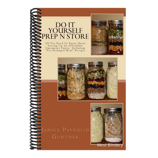Do It Yourself Prep N Store: Recipes & Prepping Ideas Made Easy