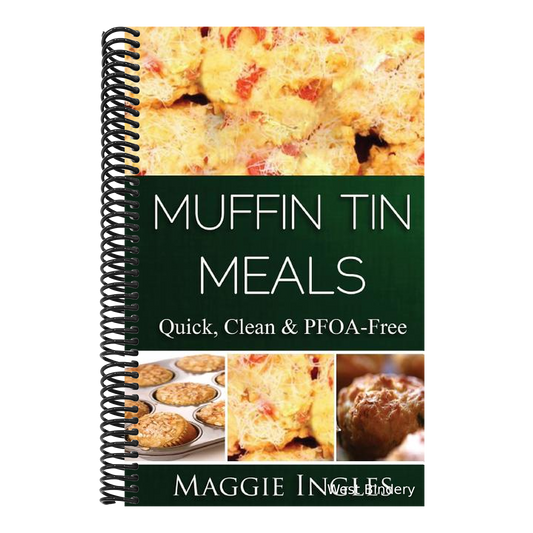 Muffin Tin Meals: : Quick, Clean and PFOA-Free