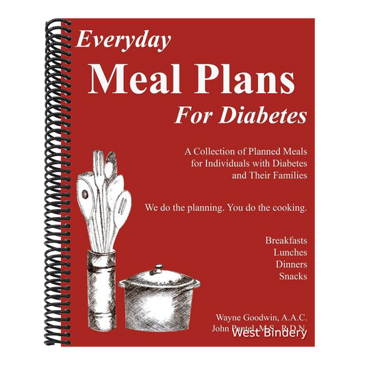 Everyday MEAL PLANS for Diabetes: A Collection of Planned Meals for Diabetics and their Families