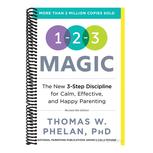 1-2-3 Magic: 3-Step Discipline for Calm, Effective, and Happy Parenting