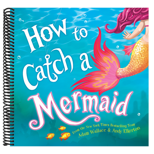 How to Catch a Mermaid (How to Catch) (Spiral Bound)