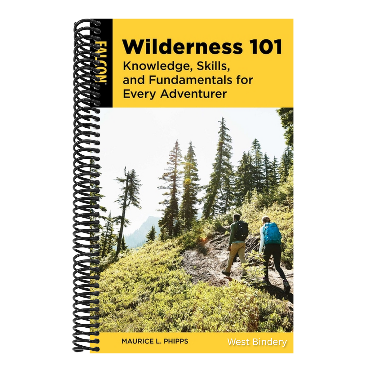 Wilderness 101: Knowledge, Skills, and Fundamentals for Every Adventurer