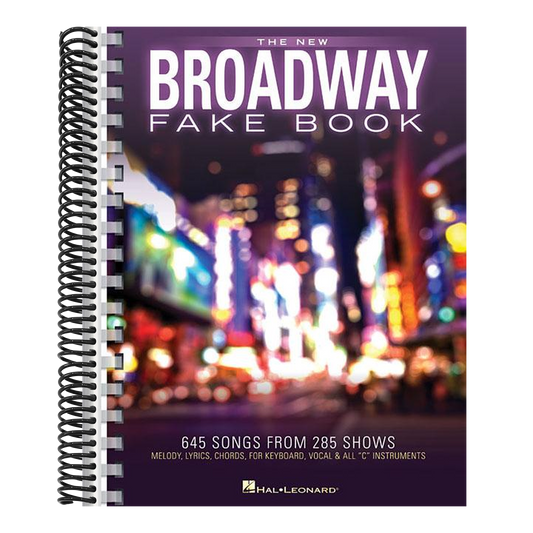 The New Broadway Fake Book - 645 Songs from 285 Shows Melody, Lyrics and Chords for C Instruments Sheet Music for Musicals, Gigging and Auditions