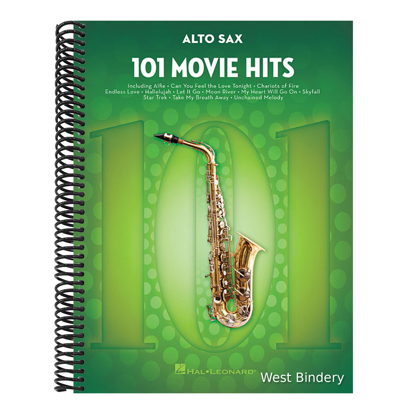 101 Movie Hits for Alto Sax - Saxophone Music Book with Full Collection of Top Compositions - Alto Saxophone Book for Amateur and Advanced Players