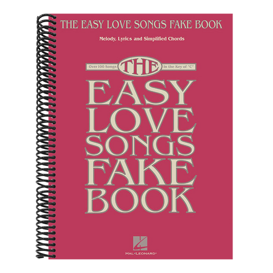 The Easy Love Songs Fake Book: Melody, Lyrics & Simplified Chords in the Key of C