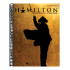 Hamilton - Easy Piano - Hamilton Musical Sheet Music for Piano with 9 Selections - Arranged for Beginners Piano Sheet Music Book