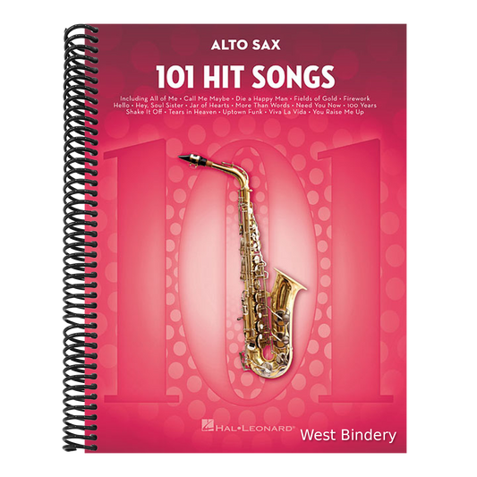 101 Hit Songs for Alto Sax - Saxophone Music Book with Huge Collection of Famous Compositions - Alto