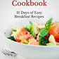 Paleo Breakfast Cookbook: 31 Days of Easy Breakfast Recipes