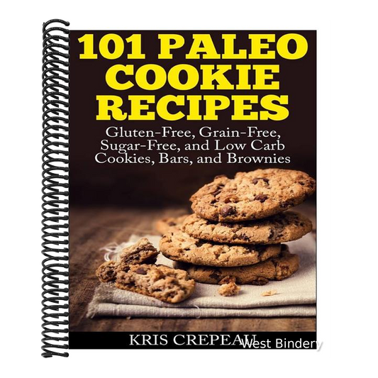 101 Paleo Cookie Recipes: Gluten-Free, Grain-Free, Sugar-Free, and Low Carb Cookies, Bars, and Brownies