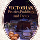 Victorian Pastries, Puddings and Treats