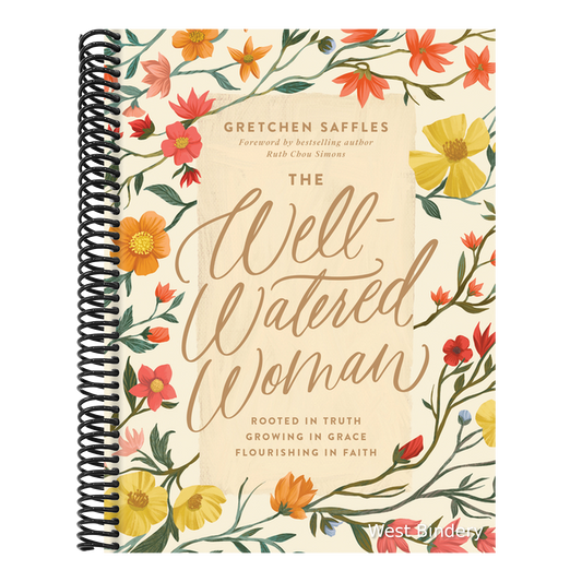 The Well-Watered Woman: Rooted in Truth, Growing in Grace, Flourishing in Faith