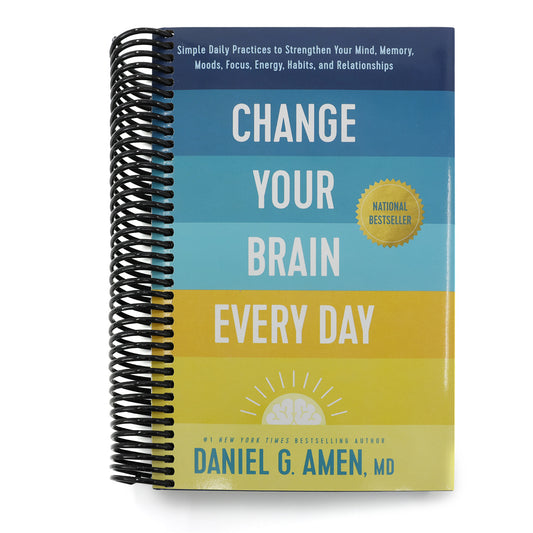 Change Your Brain Every Day: Simple Daily Practices to Strengthen Your Mind, Memory, Moods, Focus, Energy, Habits, and Relationships (Spiral Bound)