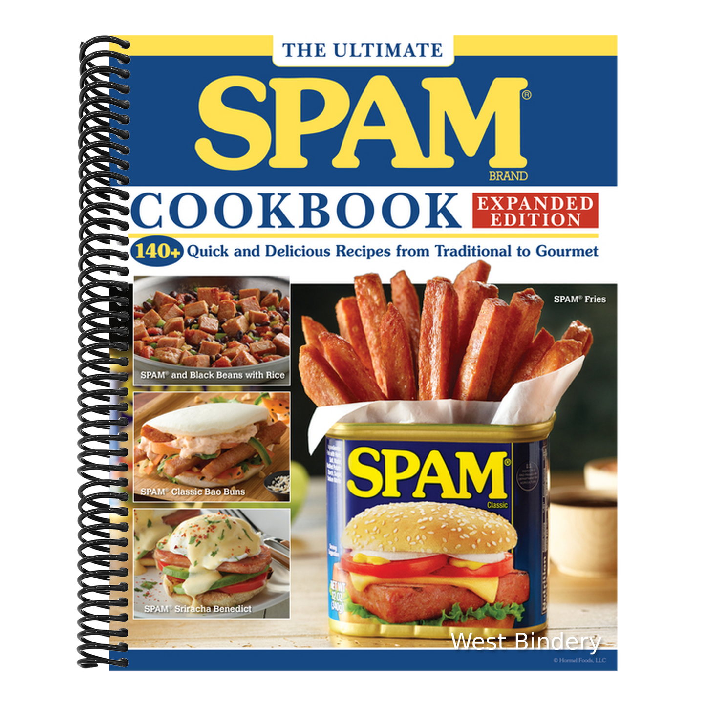 The Ultimate Spam Cookbook Expanded Edition: 140+ Quick and Delicious Recipes from Traditional to Gourmet (Expanded)