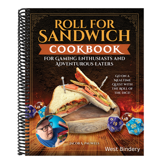 Roll for Sandwich(r) Cookbook for Gaming Enthusiasts and Adventurous Eaters: Go on a Mealtime Quest with the Roll of the Dice!