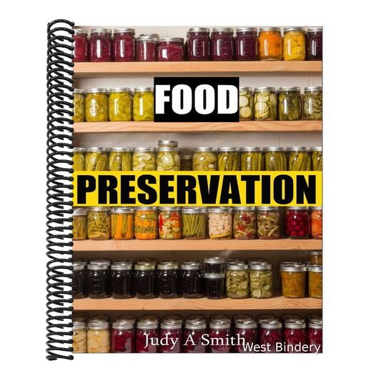 Food Preservation: Everything from Canning & Freezing to Pickling & Other Methods