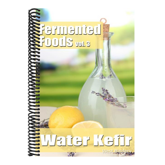 Fermented Foods vol. 3: Water Kefir