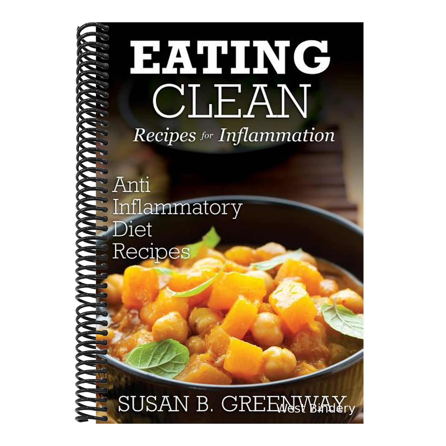 Eating Clean Recipes for Inflammation: Anti Inflammatory Diet Recipes